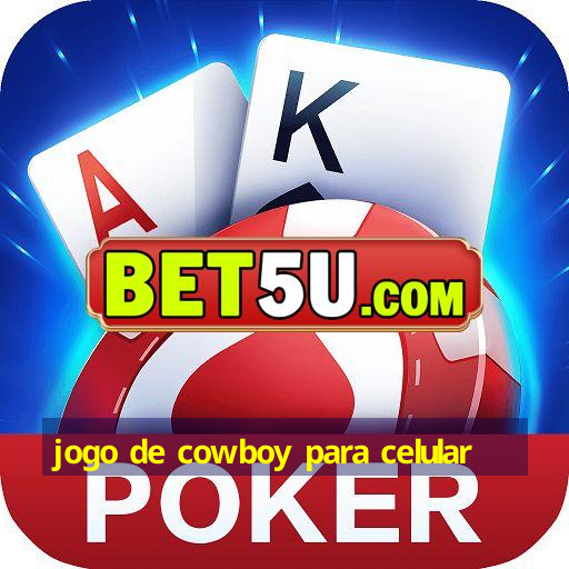 Jogo De Cowboy Para Celular V6 47 31